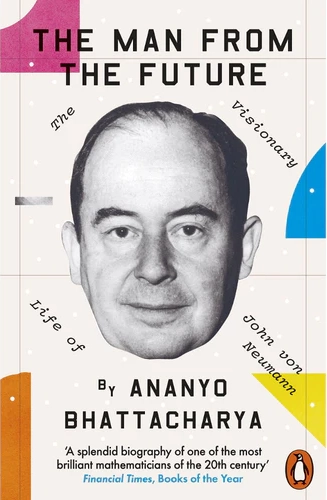 John von Neumann. Man from the future.